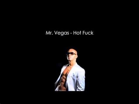 hot fuck youtube|Mr. Vegas .